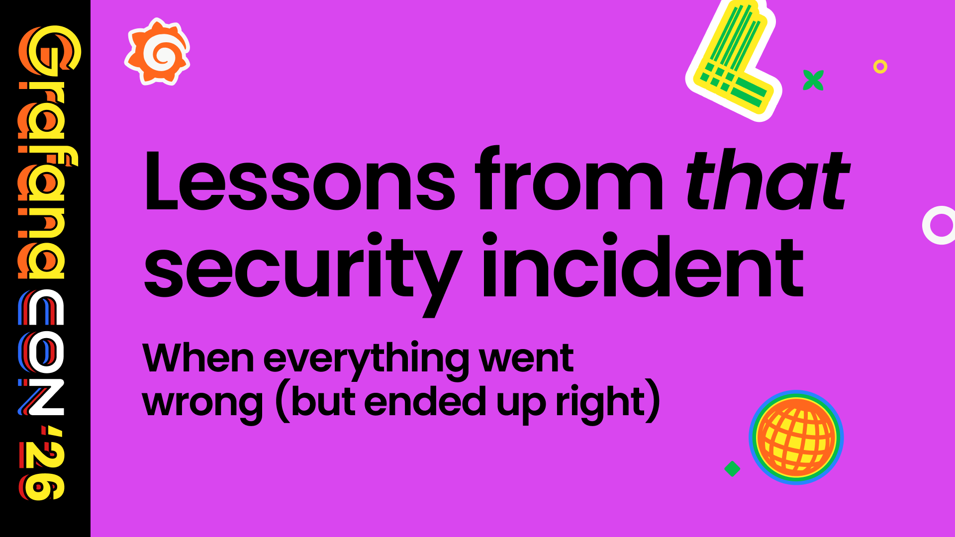 Lessons from that security incident when everything went wrong (but ended up right)