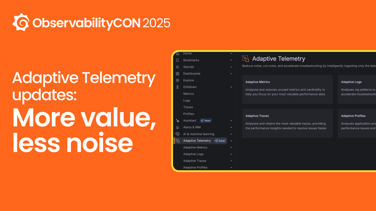 Maximize data value and cut costs: Adaptive Telemetry for metrics, logs, traces, and profiles in Grafana Cloud
