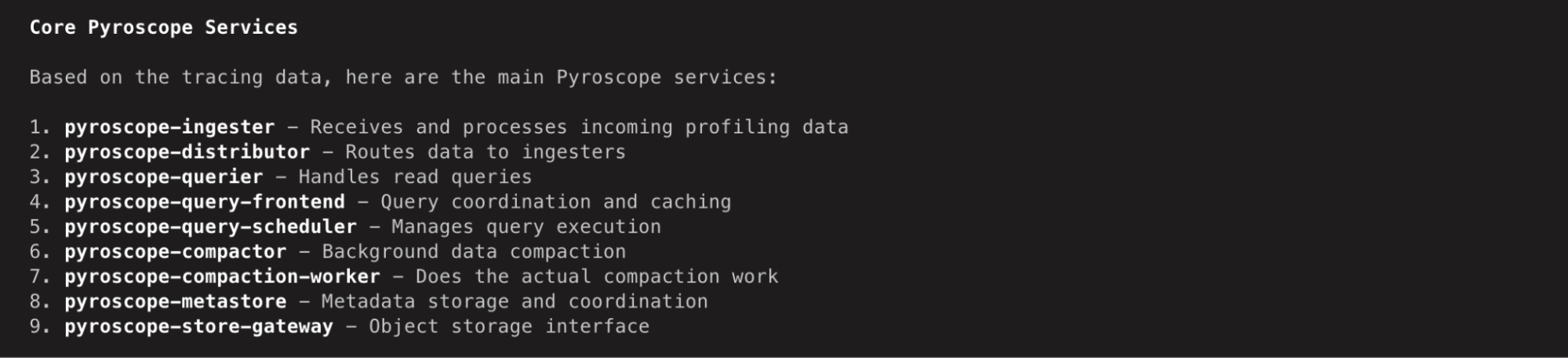 List of core Pyroscope services with descriptions, including roles like receiving profiling data, routing, handling queries, and storage interface.