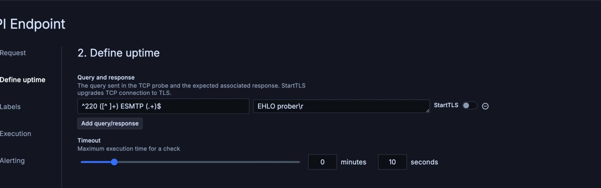 A screenshot of Grafana Cloud configuration interface for defining uptime, showing query/response fields, StartTLS option, and a timeout set to 10 seconds.