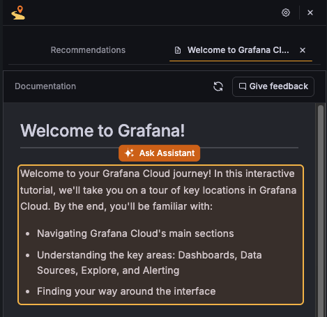 A screenshot of the Grafana UI with text that says 'Ask Assistant' and then outlines next steps for navigating Grafana Cloud, understanding key areas like dashboards and data sources, and finding your way around the interface.