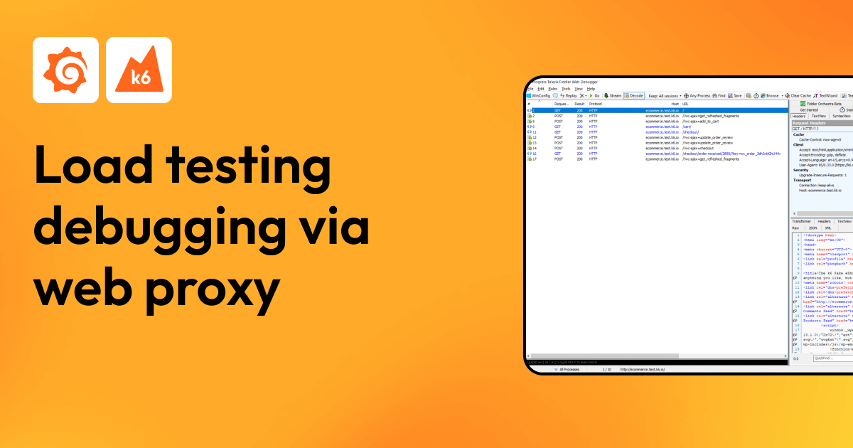 k6 load testing debugging using a web proxy | Grafana Labs