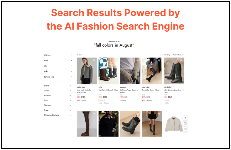 The AI fashion search engine understands the intent of fashion shoppers in the same way a personal stylist does. So, it suggests relevant results.