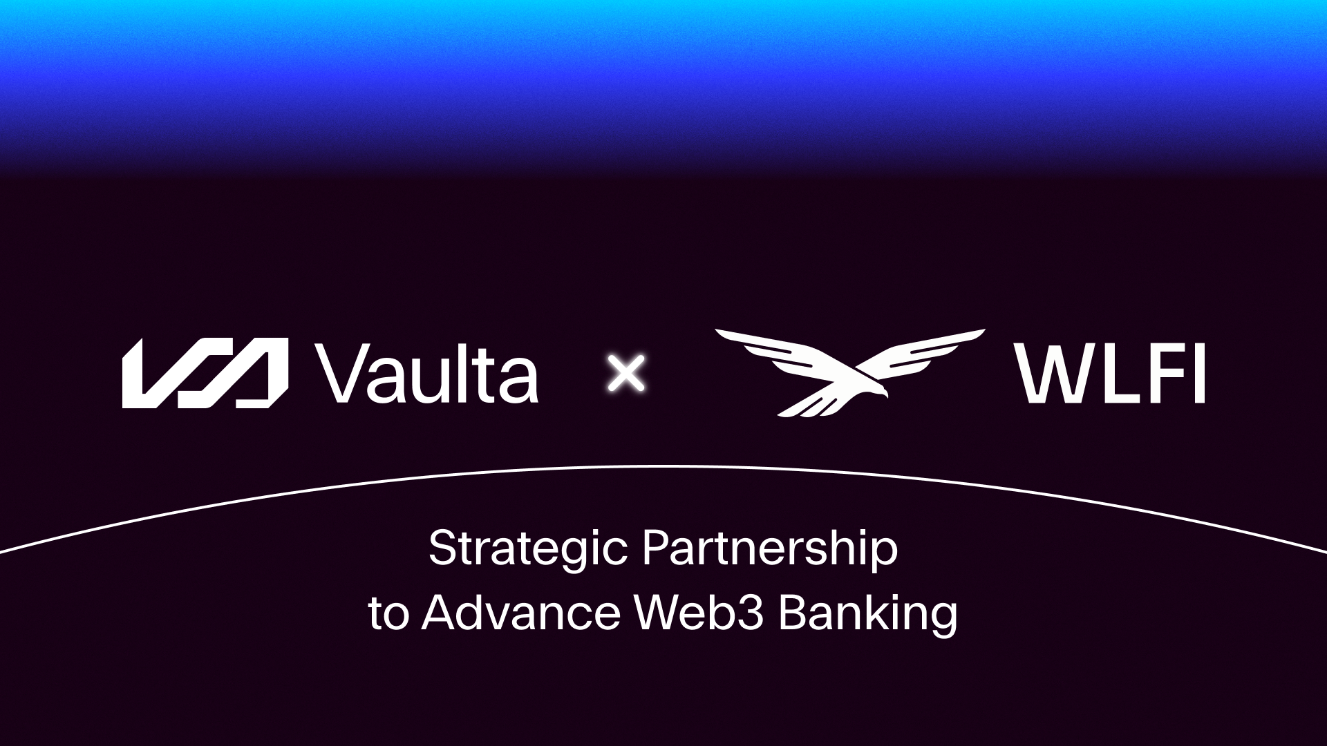 World Liberty Financial and Vaulta Unveil Collaboration to Advance Web3 Banking