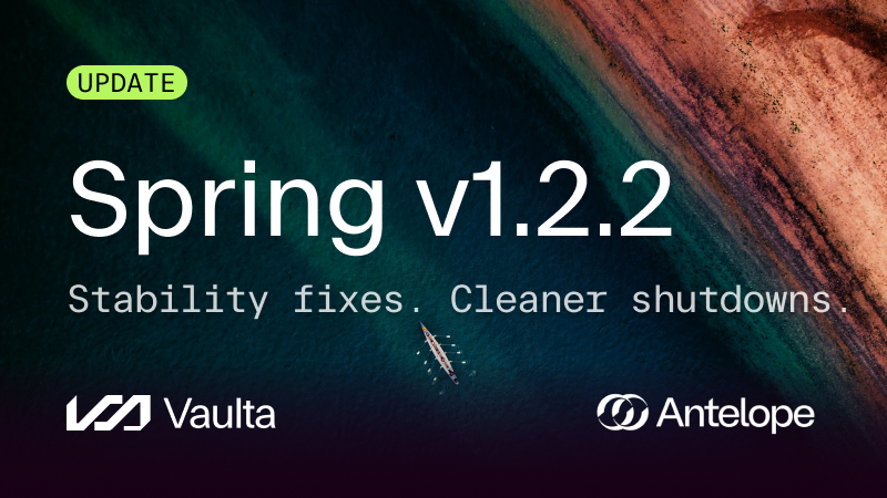 Spring v1.2.2 Improves Stability and Shutdown Handling