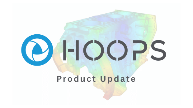 HOOPS Product Update 2026