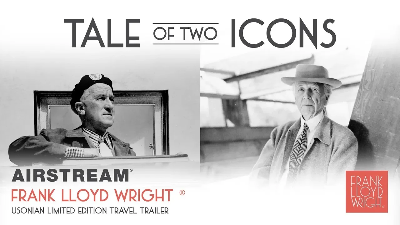 Two iconic figures in black and white; one in a beret beside a window, the other in a suit and hat. Text: "Tale of Two Icons, Airstream, Frank Lloyd Wright."