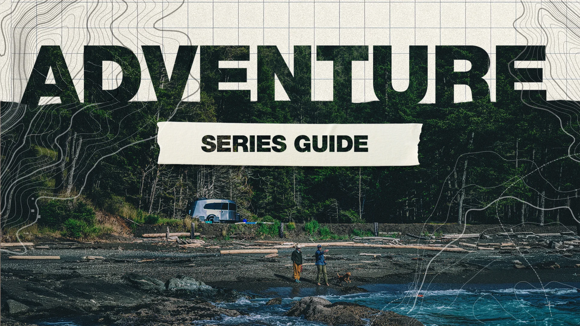 Adventure Series Guide text overlay on a rugged coastal scene with people and a trailer near a forest, outlined with topographic map lines.