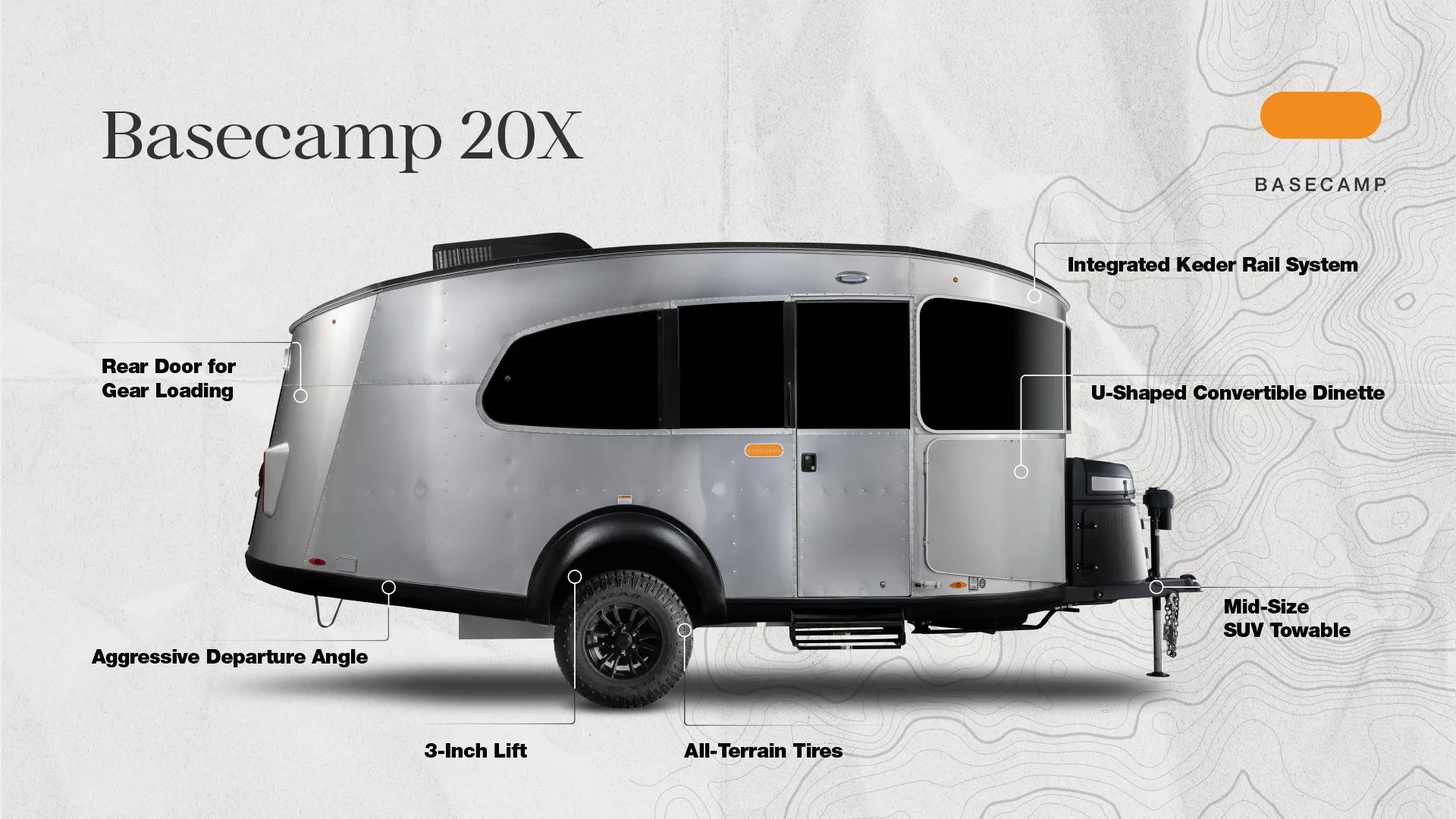 A sleek silver Basecamp 20X trailer with features labeled: rear gear door, aggressive departure angle, 3-inch lift, all-terrain tires, and more.