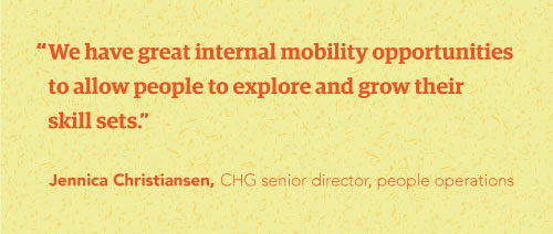 Pull quote —“We have great internal mobility opportunities to allow people to explore and grow their skill sets.” —Jennica Christiansen, sr. director of people operations