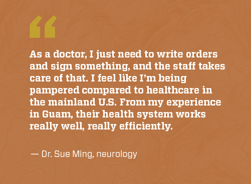 Dr. Ming quote on working in Guam's healthcare system