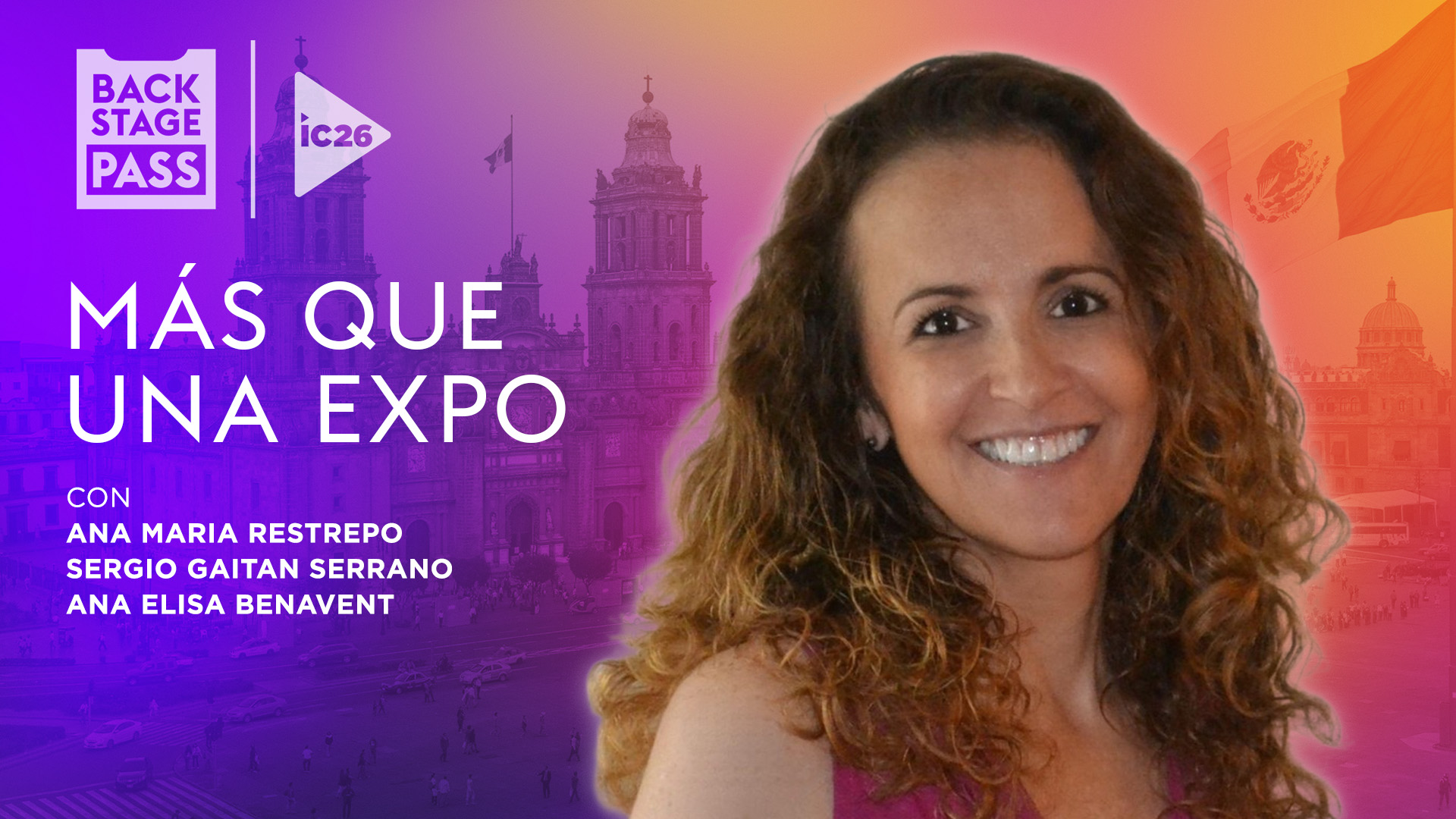  Más Que una Expo: InfoComm América Latina | Backstage Pass: ICAL 2026, Ep. 1 (En Español)