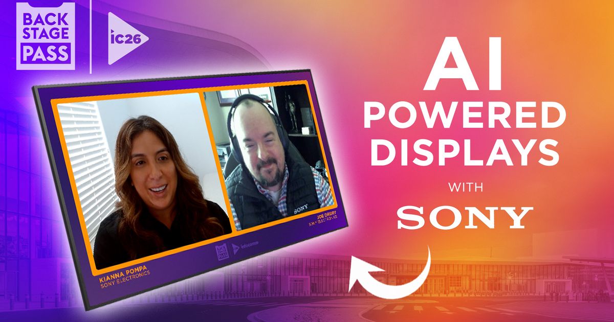 AI and Display Tech – Inside Sony’s InfoComm 2026 Plans | Backstage ...