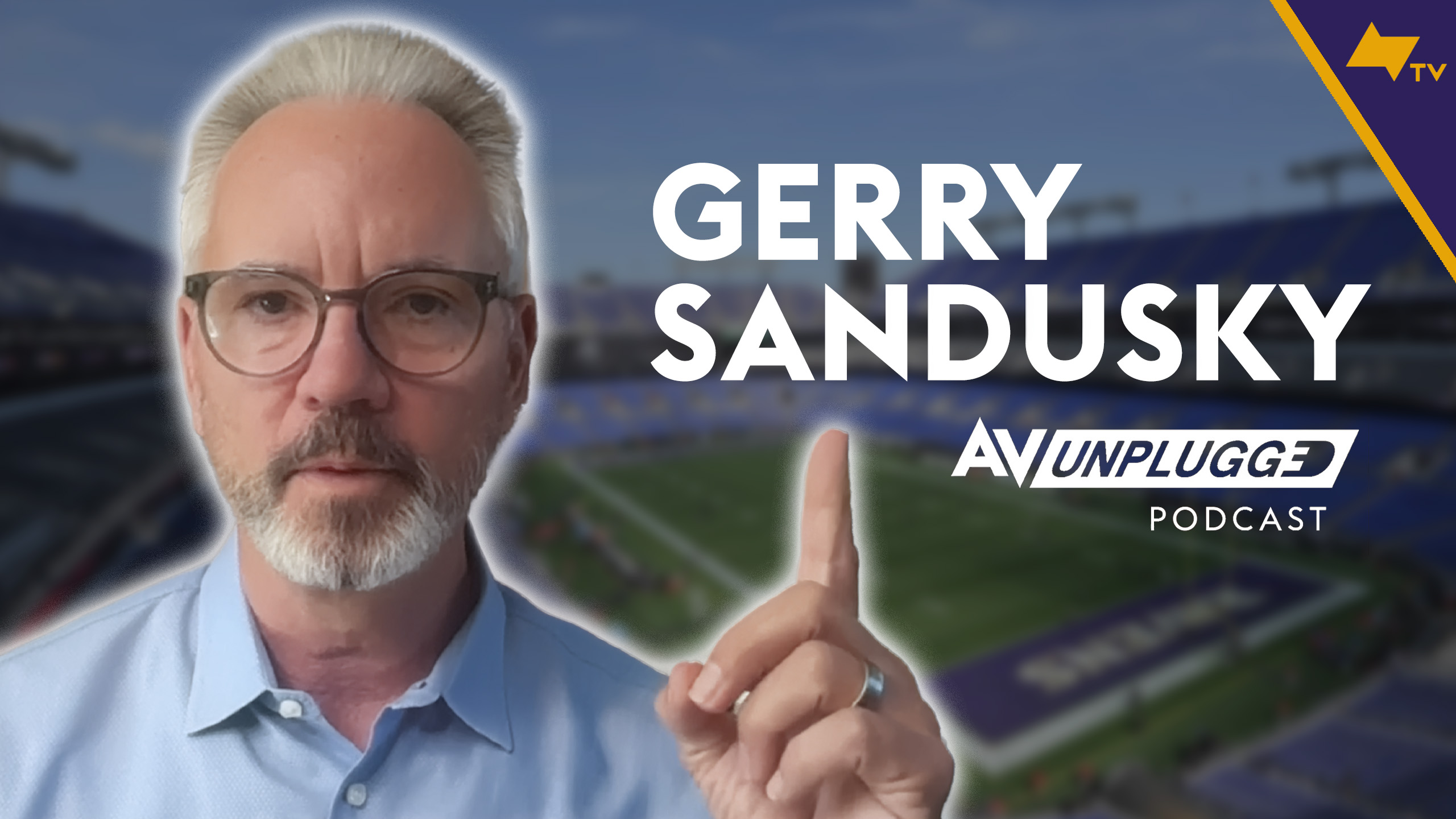 Gerry Sandusky is in the Barn! The Legendary Broadcaster on Sports Experience | AV Unplugged Ep. 18