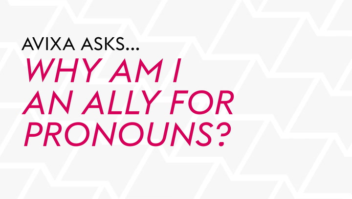 Why I am an Ally for Pronouns: AVIXA Asks the Community