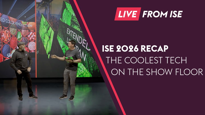 ISE 2026 Recap: The Coolest Tech and Trends from the Show Floor