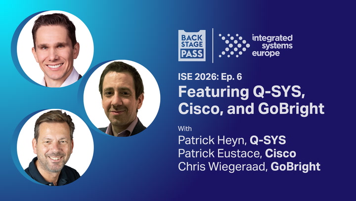 Futures Made of… Virtual Tech (and more!) w/ Q-SYS, Cisco, and GoBright |Backstage Pass: ISE 2026