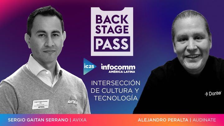 Una Intersección de AV y la Cultura Mexicana | Backstage Pass: InfoComm America Latina