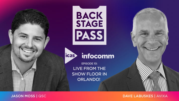 From the InfoComm Show Floor with Dave Labuskes and QSC's Jason Moss | Backstage Pass: IC25
