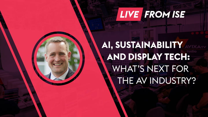 AI, Sustainability and Display Tech: What’s Next for the AV Industry?