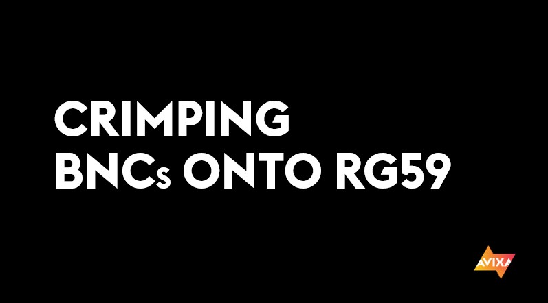 Crimping BNCs onto RG59