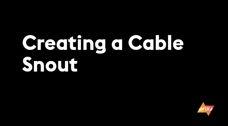 Creating a Cable Snout