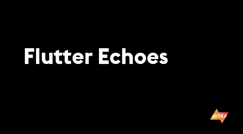 Flutter Echoes
