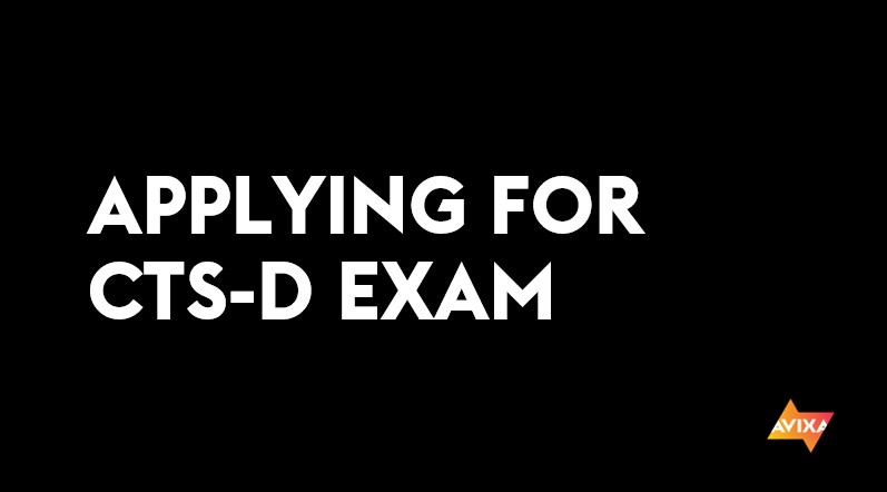 Applying for CTS-D Exam