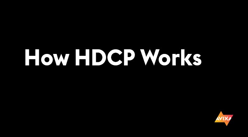 How HDCP Works