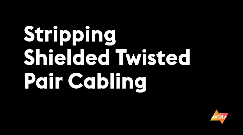 Stripping Shielded Twisted Pair Cabling