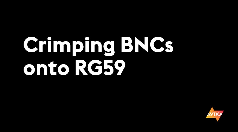 Crimping BNCs onto RG59