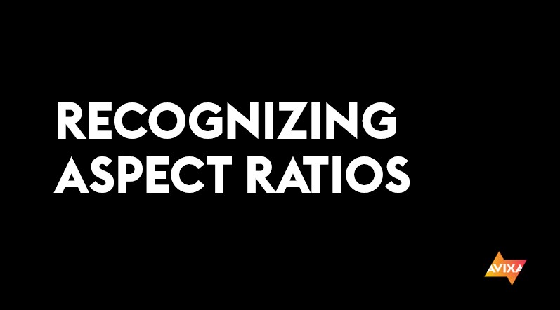 AV Math | Recognizing Aspect Ratios