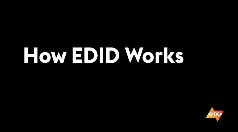 How EDID Works (Week 3 Video 3)