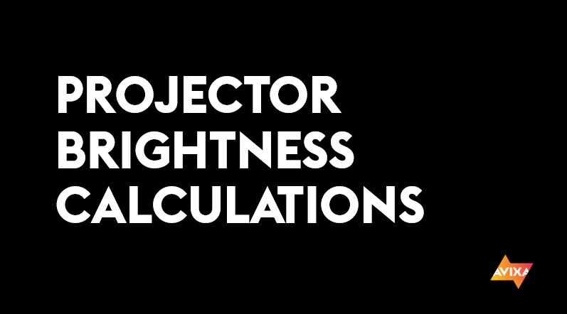 AV Math | Projector Brightness Calculations