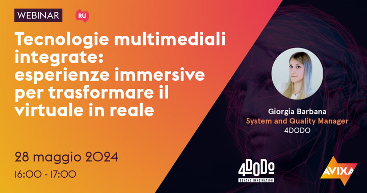 Tecnologie multimediali integrate: esperienze immersive per trasformare il virtuale in reale