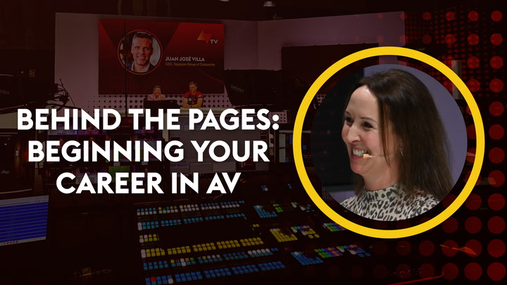 Behind the Pages: Beginning your career in AV