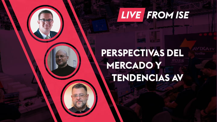 Perspectivas del Mercado y Tendencias AV | Comunicación en Tiempo Real, XR y Futuro de la Infraestructura