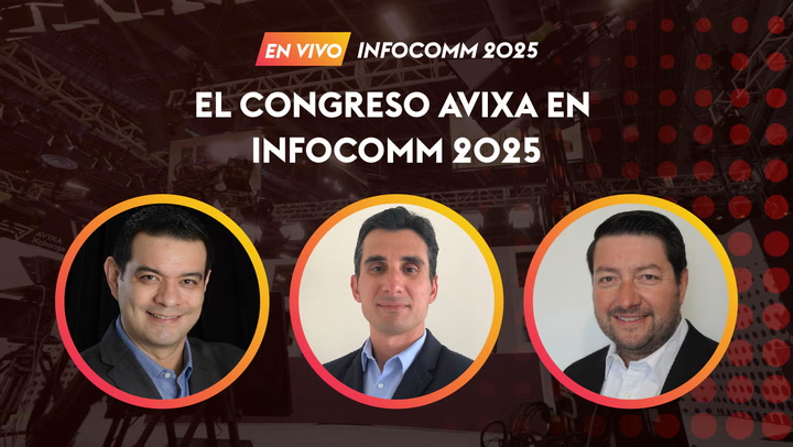 El Congreso AVIXA en InfoComm 2025