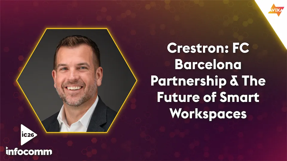 Crestron: FC Barcelona Partnership & The Future of Smart Workspaces
