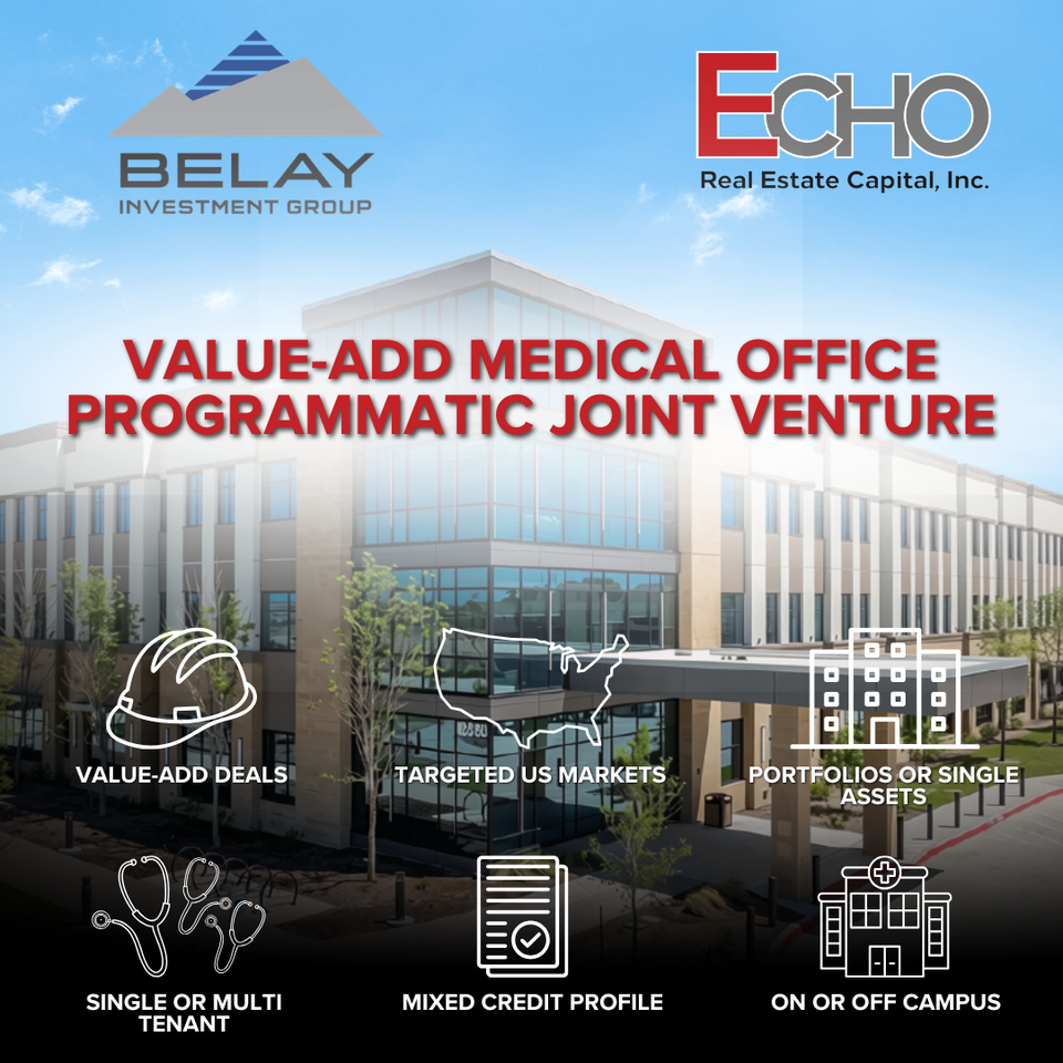 Echo Real Estate Capital, Inc. and Belay Investment Group, LLC form Programmatic Joint Venture
