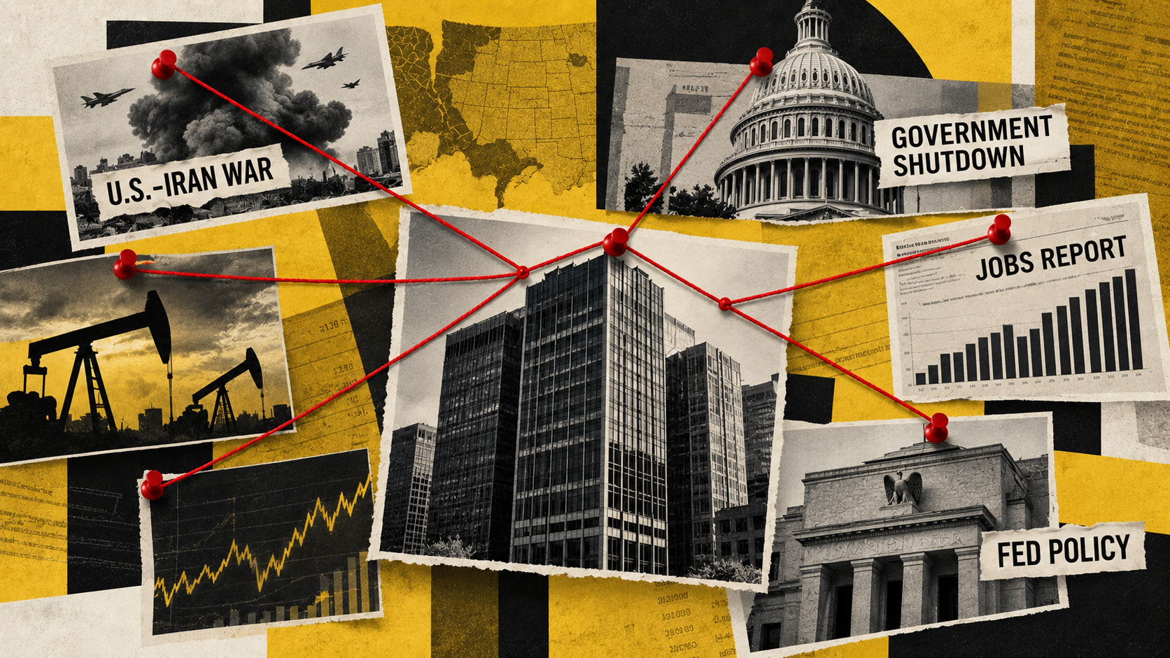 Collage with images and text interconnected by red strings, featuring topics like U.S.-Iran war, oil rigs, government shutdown, jobs report, and Fed policy.