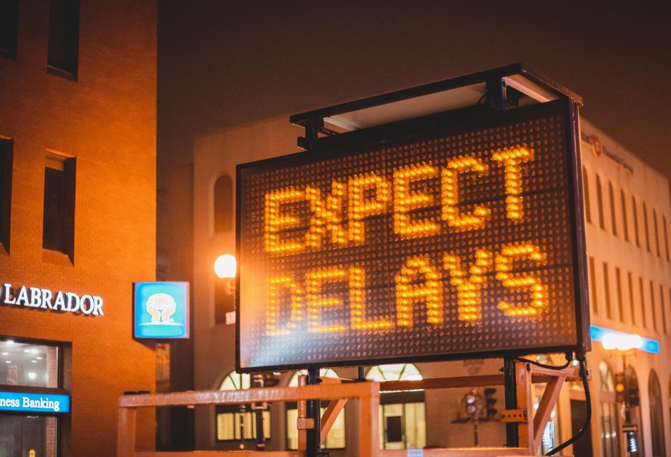 A sign telling you to expect delays