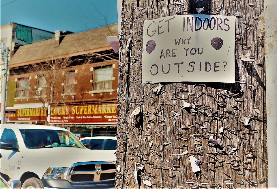 Pandemic sign Get indoors