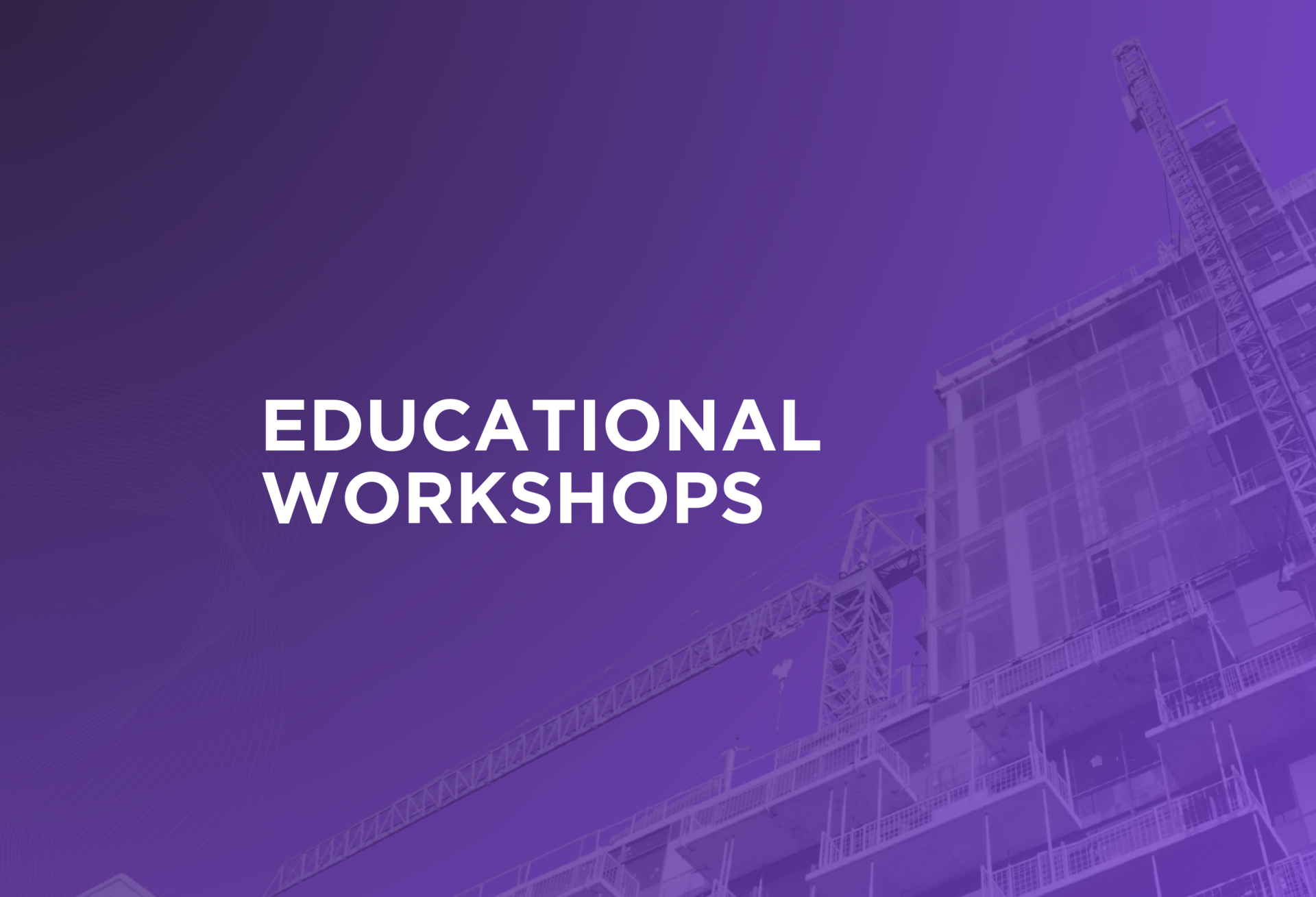 "educational workshops"
