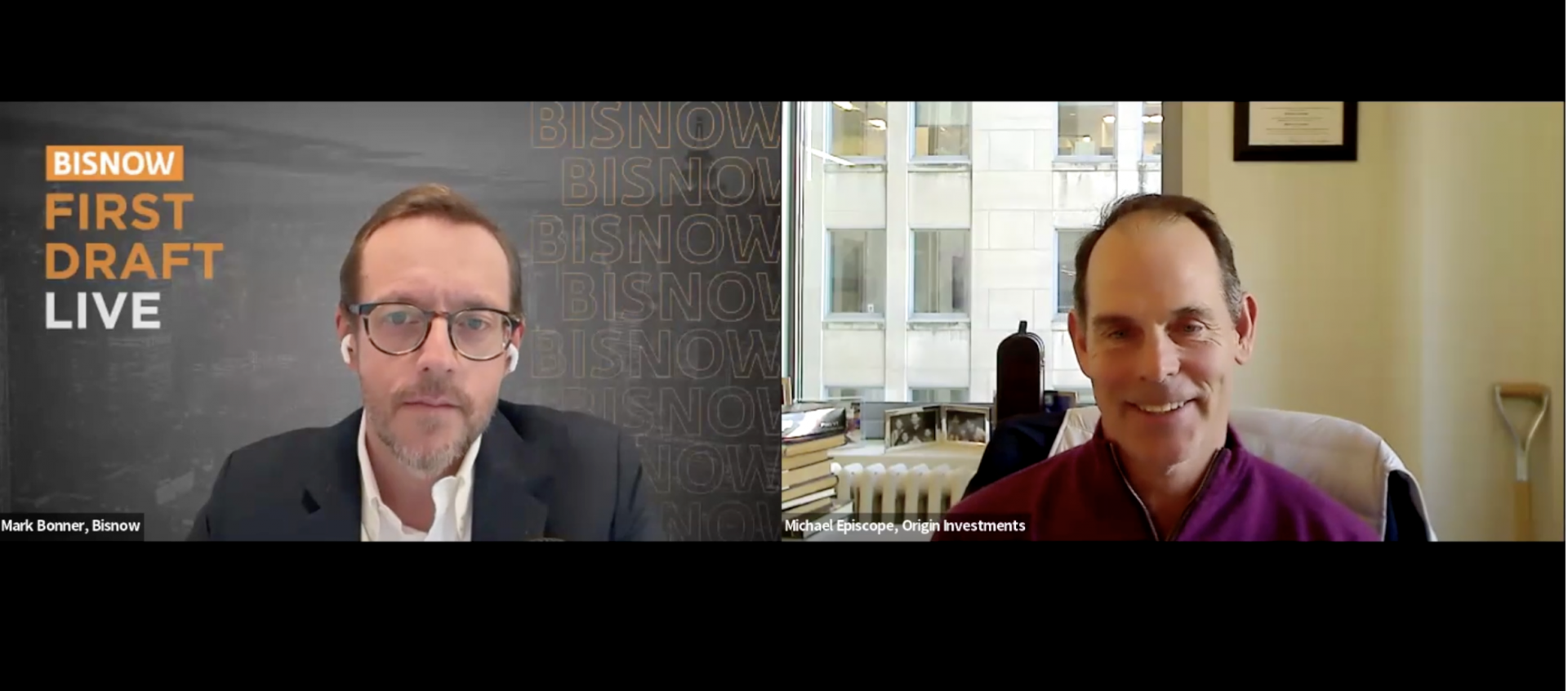 Bisnow Editor-In-Chief Mark Bonner And Michael Episcope, Co-Ceo At Origin Investment On First Draft Live.