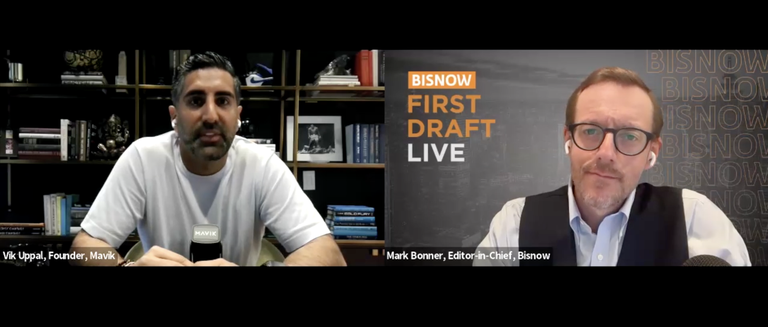 Mavik's Vik Uppal and Bisnow's Mark F. Bonner speaking on a webinar for First Draft Live.