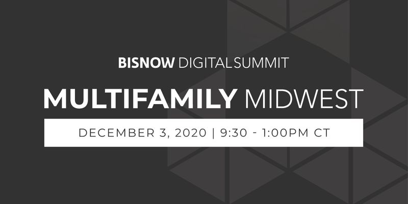 Bisnow Multifamily Midwest Digital Summit