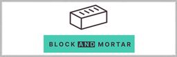 Block and Mortar