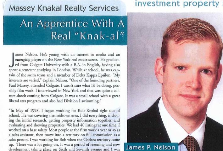 James Nelson first started working with Bob Knakal at Massey Knakal