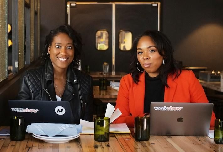 WorkChew co-founders WorkChew co-founders Maisha Burt and Allyson McDougal.